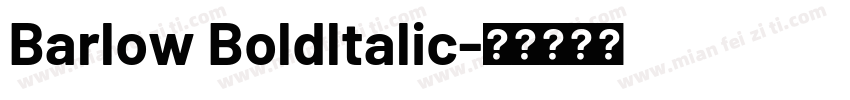 Barlow Boldltalic字体转换